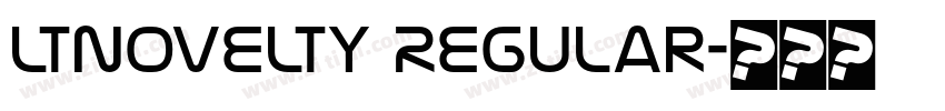 LTNovelty Regular字体转换 LTNovelty Regular字体转换